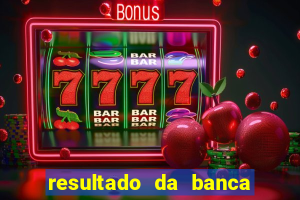 resultado da banca caminho da sorte